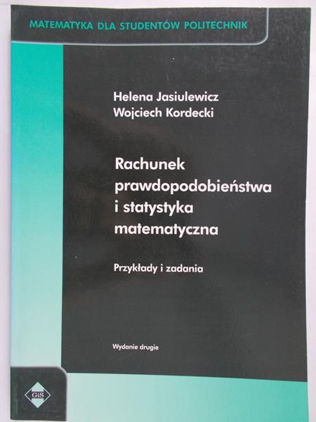 Jasiulewicz Helena - Rachunek prawdopodobieństwa i statystyka matematyczna