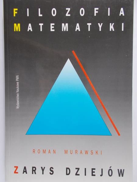 Murawski Roman - Filozofia Matematyki