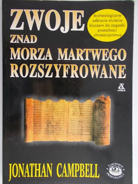 Campbell Jonathan - Zwoje znad Morza Martwego rozszyfrowane
