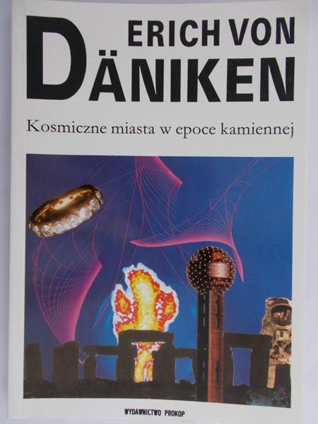 Daniken Erich von - Kosmiczne miasta w epoce kamiennej