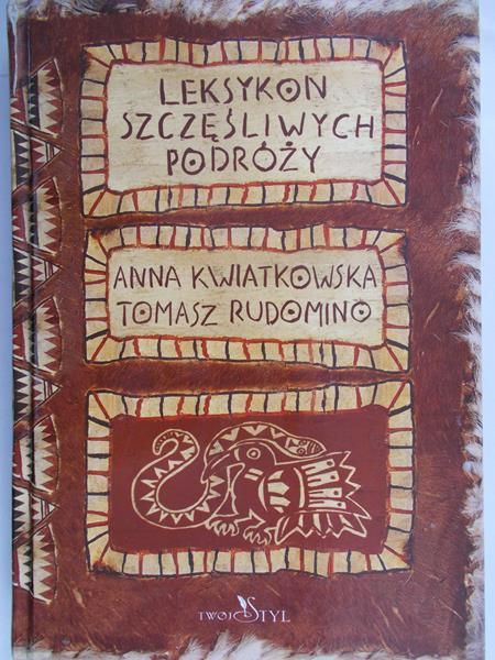 Kwiatkowska Anna - Leksykon szczęśliwych podróży