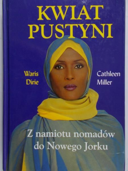 Dirie Waris - Kwiat pustyni