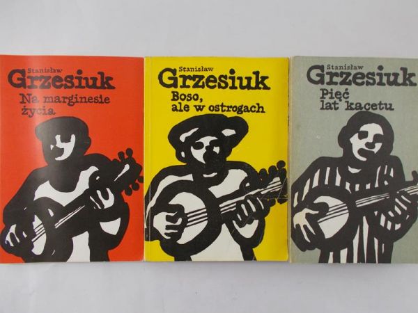 Grzesiuk Stanisław - Boso ale w ostrogach / Na marginesie życia / Pięć lat kacetu