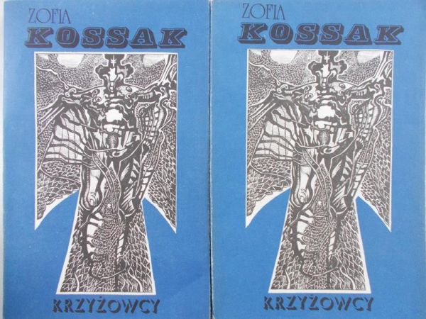Kossak Zofia - Krzyżowcy, tom 1-4