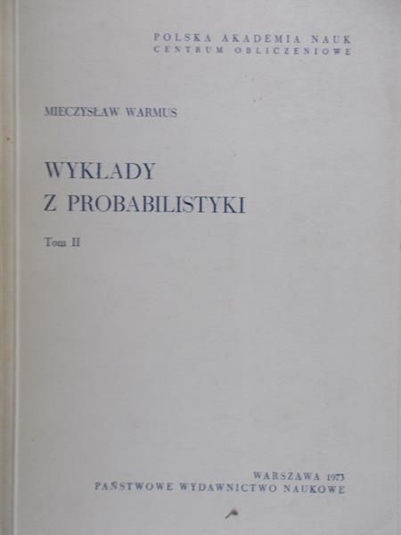 Warmus Mieczysław - Wykłady z Probabilistyki, Tom II