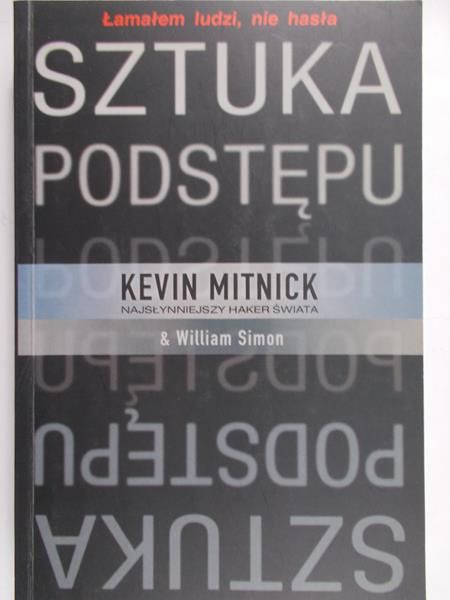 Mitnick Kevin  - Sztuka podstępu
