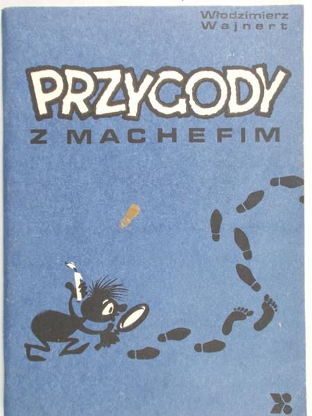 Wajnert Włodzimierz - Przygody z Machefim