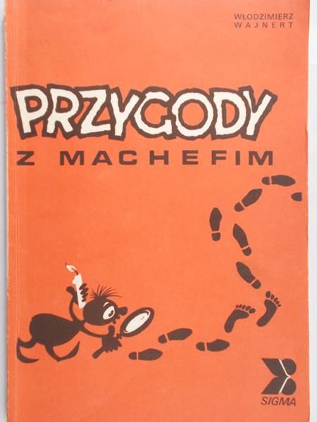 Wajnert Włodzimierz - Przygody z Machefim