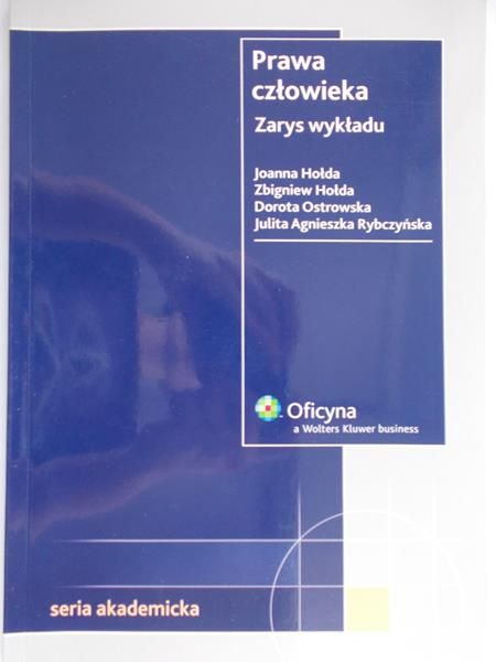 Hołda Joanna - Prawa człowieka. Zarys wykładu