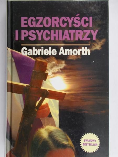Amorth Gabriele - Egzorcyści i psychiatrzy