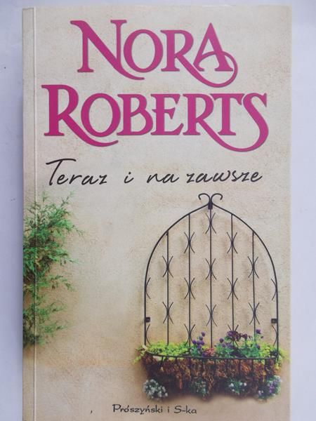 Roberts Nora - Teraz i na zawsze