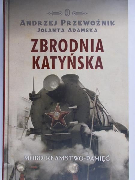 Adamska Jolanta - Zbrodnia katyńska