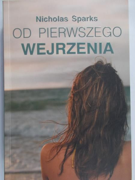 Sparks Nicholas - Od pierwszego wejrzenia