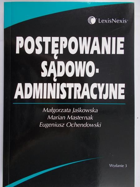 Adamiak Barbara - Postępowanie administracyjne i sądowoadministracyjne