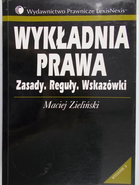 Zieliński Maciej - Wykładnia prawa