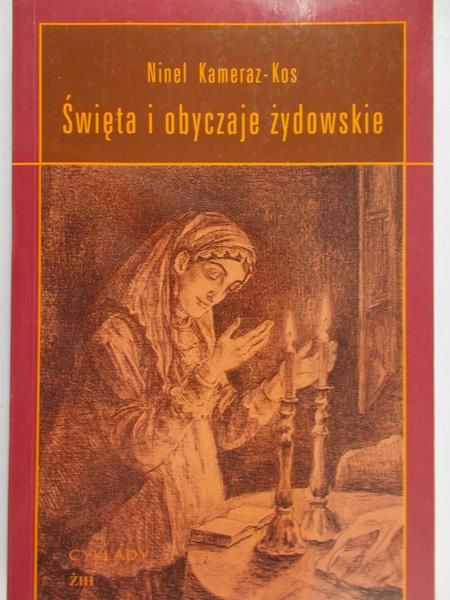Kameraz-Kos Ninel - Święta i obyczaje żydowskie