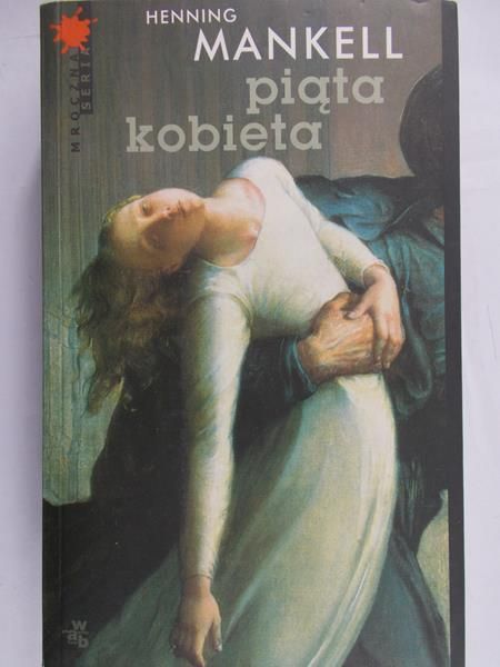 Mankell Henning - Piąta kobieta