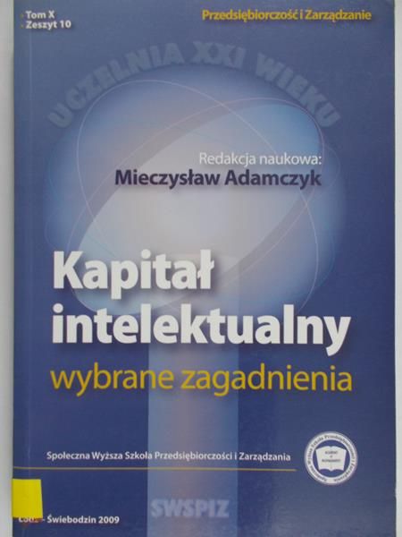 Adamczyk Mieczysław (red.) - Kapitał Intelektualny