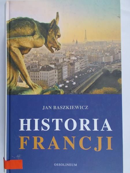 Baszkiewicz Jan - Historia Francji