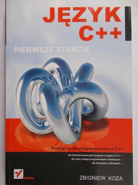 Koza Zbigniew - Język C++ Pierwsze starcie