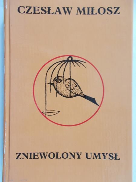 Miłosz Czesław - Zniewolony umysł