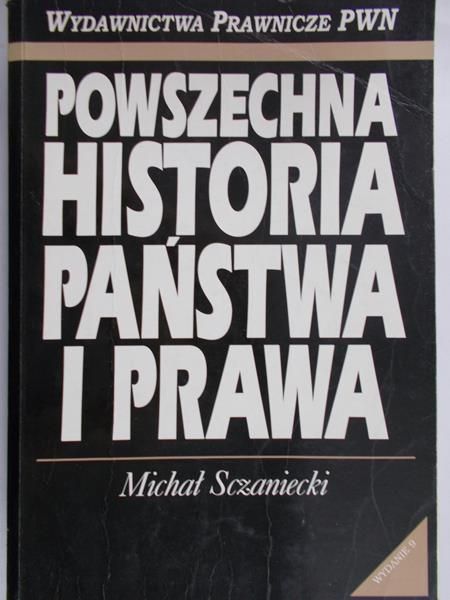 Sczaniecki Michał - Powszechna historia państwa i prawa