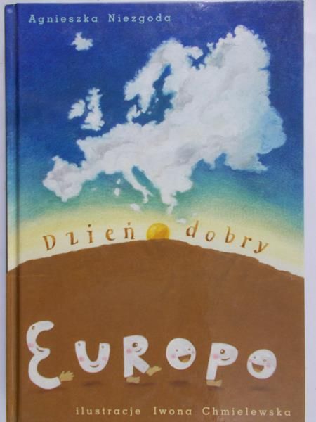 Niezgoda Agnieszka - Dzień dobry Europo