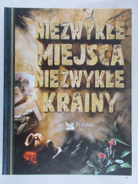 Editions Marshall - Niezwykłe miejsca , niezwykłe krainy