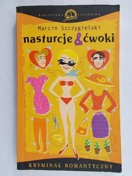 Szczygielski Marcin - Nasturcje i ćwoki
