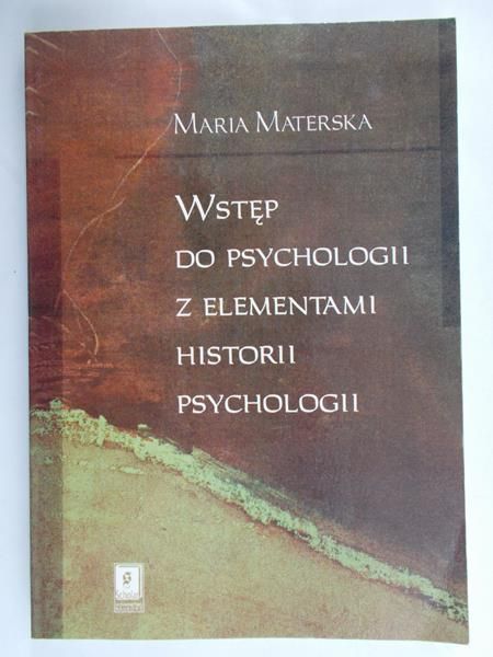 Materska Maria - Wstęp do psychologii z elementami historii psychologii