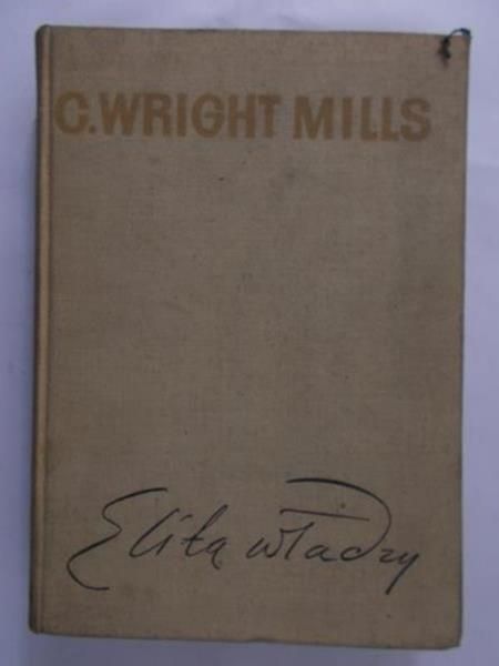 Mills C.Wright - Elita władzy