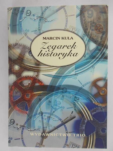 Kula Marcin  - Zegarek historyka