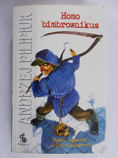 Pilipiuk Andrzej - Homo bimbrownikus