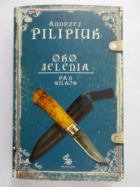 Pilipiuk Andrzej - Oko jelenia. Pan Wilków