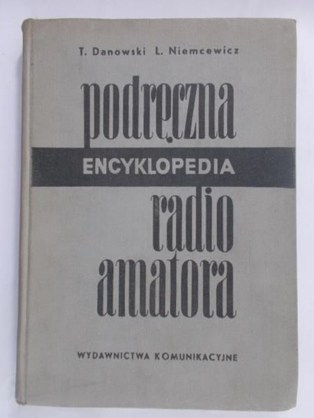 Danowski T. - Podręczna encyklopedia radio amatora