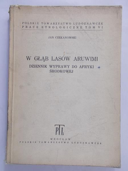 Czekanowski Jan - W głąb lasów aruwimi