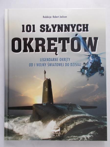 Jackson Robert(red.) - 101 słynnych okrętów