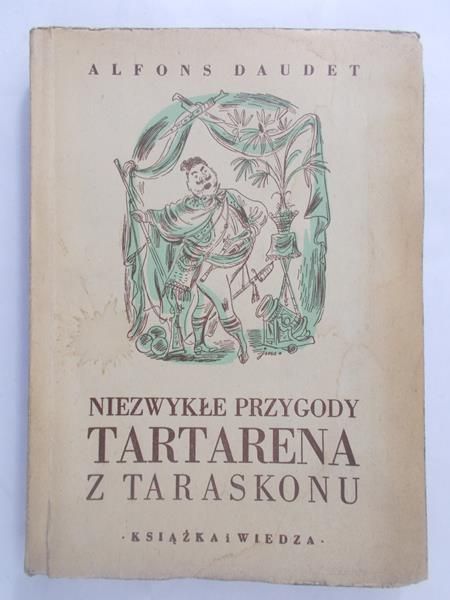 Daudet Alfons - Niezwykłe przygody Tartarena z Taraskonu, 1949 r.