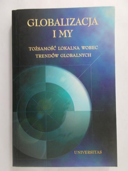 Piekarski Romuald - Globalizacja i my