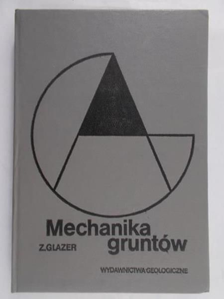 Glazer Zygmunt - Mechanika gruntów