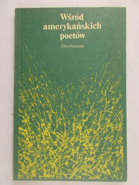 Rybowski Tadeusz - Wśród amerykańskich poetów