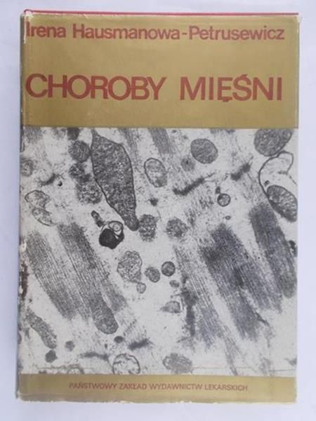 Hausmanowa-Petrusewicz Irena - Choroby mięśni
