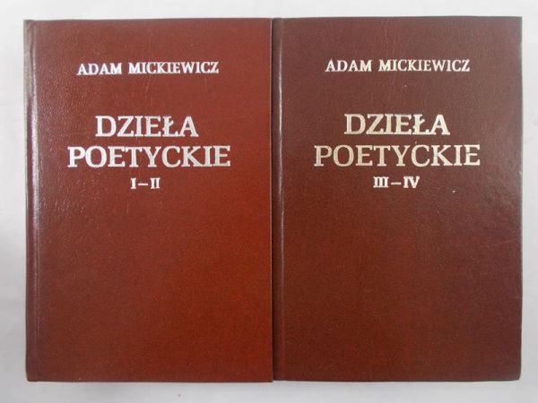 Mickiewicz Adam - Dzieła poetyckie I-II/ Dzieła poetycke III-IV