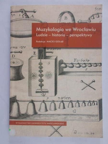Gołąb Maciej (red.) - Muzykologia we Wrocławiu