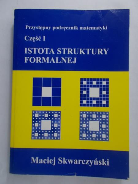 Skwarczński Maciej - Istota struktury normalnej cz.1