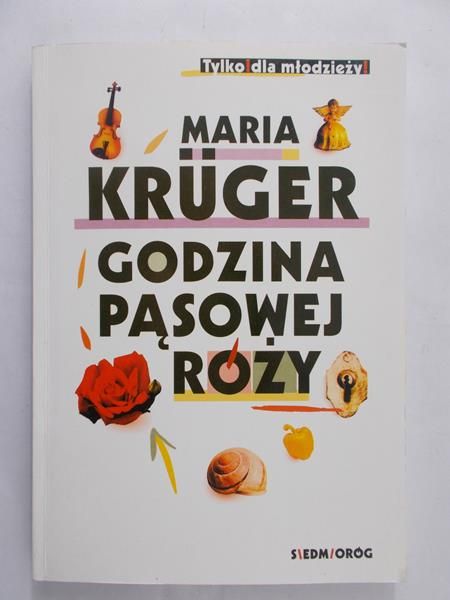 Krüger  Maria - Godzina pąsowej róży