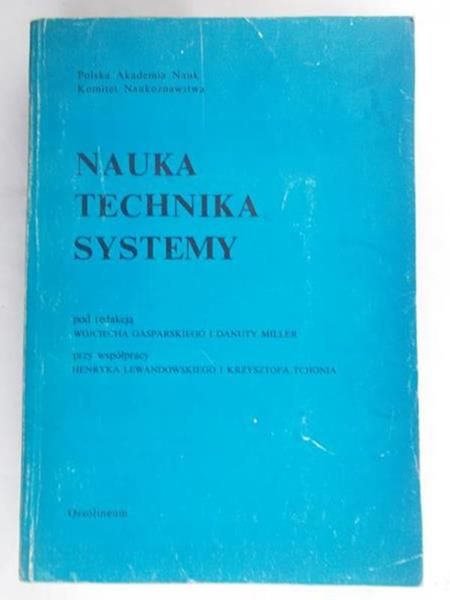 Gasparski Wojciech (red.) - Nauka, technika, systemy