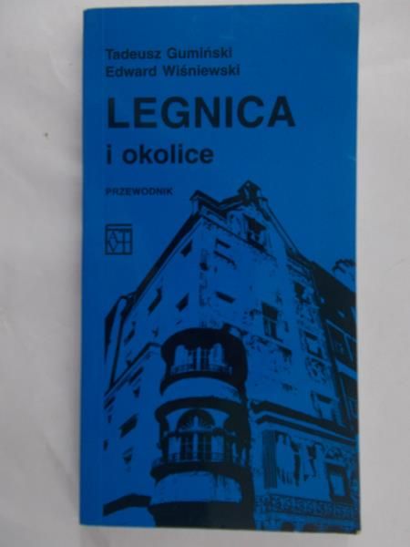 Gumiński Tadeusz - Legnica i okolice