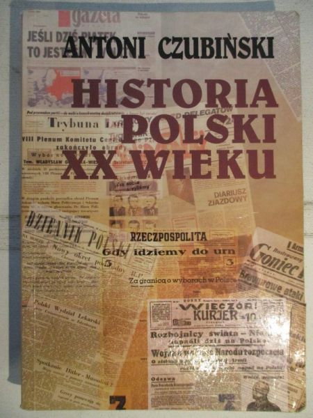 Czubiński Antoni - Historia Polski XX wieku