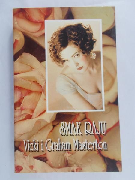 Masterton Vicki i Graham - Smak raju